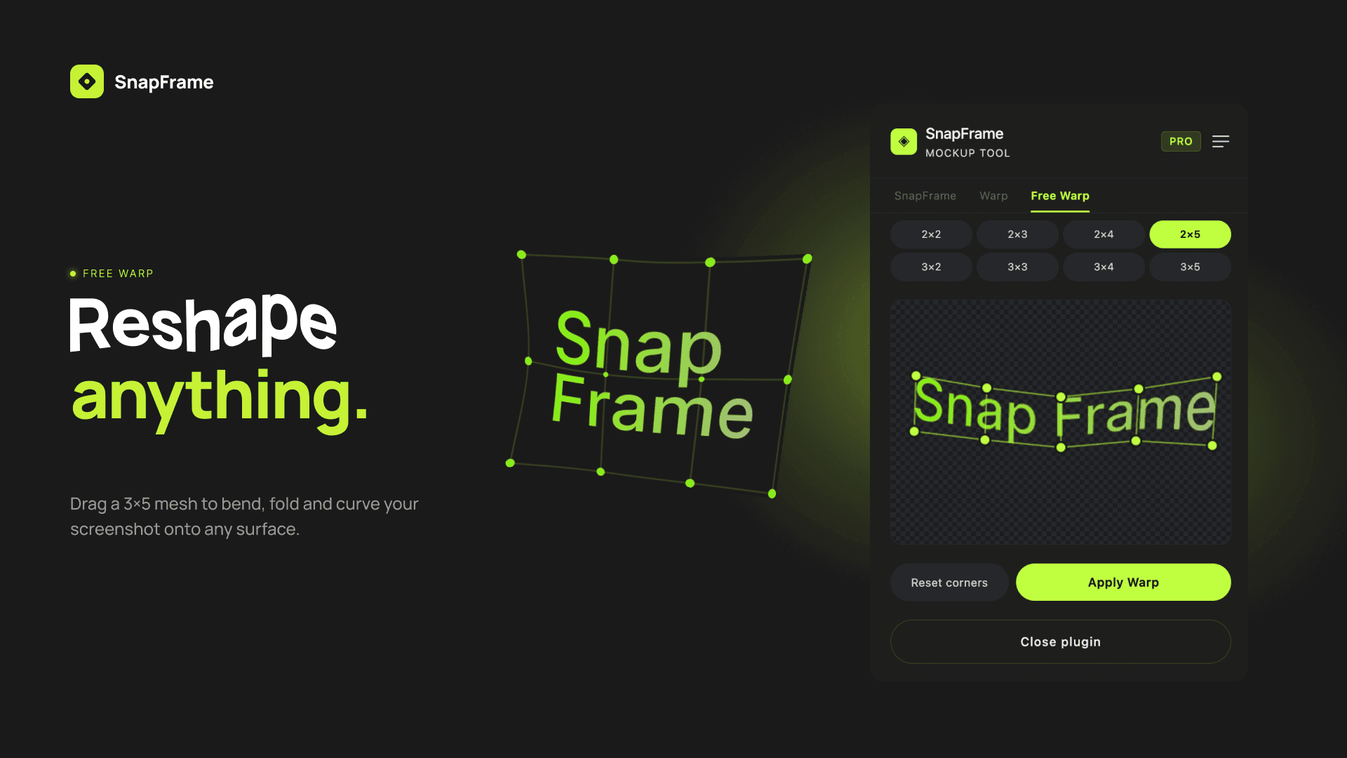 Snap Frame – Free Warp